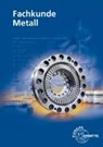 Fachkunde Metall mit CD-ROM - BURMESTER,  Jürgen ; Dillinger, Josef ; Escherich, Walter ; Ignatowitz, Eckhard - 9783808512906