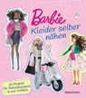 Barbie. Kleider selber nähen - Annabel Benilan - 9783809438335