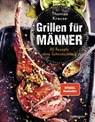 Grillen für Männer - 80 Rezepte ohne Schnickschnack - Thomas Krause - 9783809444060