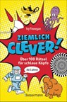 Ziemlich clever! Über 100 Rätsel für schlaue Köpfe. Ab 8 Jahren - Ivy Finnegan - 9783809449508