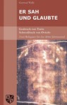 Er sah und glaubte. Grabtuch von Turin. - Gertrud Wally - 9783810701022