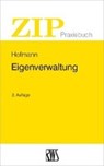 Hofmann, M: Eigenverwaltung - HOFMANN,  Matthias - 9783814590219