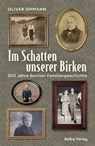 Im Schatten unserer Birken - Oliver Ohmann - 9783814803364