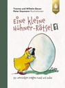 Eine kleine Hühner-RätselEI - Wilhelm Bauer ; Yvonne Bauer ; Peter Gaymann - 9783818624767