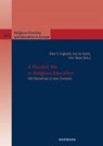 A Pluralist We in Religious Education - Kåre S. Fuglseth ; Ina Ter Avest ; Geir Skeie - 9783818800499