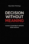 Decision Without Meaning - Klaus-Dieter Thill - 9783819001307
