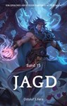 Jagd:Ein Episches Abenteuer Fantasie Scifi Roman(Band 15) - Ostuluf S.Kera - 9783819008726
