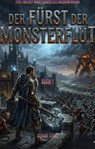 DER FÜRST DER MONSTERFLUT:Epos Fantasy Monsterjäger Adelsintrigen Roman(Buch 1) - Ostuluf S.Kera - 9783819013652