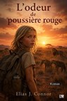 L'odeur de poussière rouge - Elias J. Connor - 9783819700187