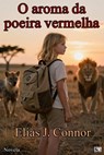 O aroma da poeira vermelha - Elias J. Connor - 9783819700200