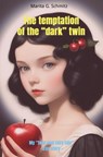 The temptation of the "dark" twin - Marita G. Schmitz - 9783819700262