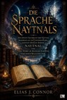 Die Sprache Naythals - Elias J. Connor - 9783819705922