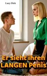 Er sieht ihren langen Penis - Lucy Dick - 9783819709753