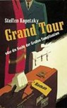 Grand Tour oder die Nacht der Großen Complication - KOPETZKY,  Steffen - 9783821808970