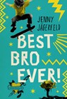 Best Bro Ever! - Jenny Jägerfeld - 9783825153427