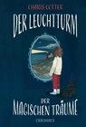 Der Leuchtturm der magischen Träume - Charis Cotter - 9783825153441