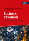 Business Valuation - Manfred Jürgen Matschke ; Gerrit Brösel - 9783825255206