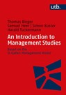 An Introduction to Management Studies - Thomas Bieger ; Samuel Heer ; Simon Kuster ; Harald Tuckermann - 9783825256562