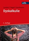 Dyskalkulie - Karin Landerl ; Stephan Vogel ; Liane Kaufmann - 9783825257347