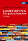 Kulturen verstehen, kompetent handeln - Jürgen Straub ; Viktoria Niebel - 9783825266240