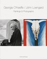 Paintings & Photographs - Georgia O'Keeffe ;  John Loengard - 9783829607865