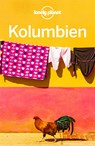 Lonely Planet Reiseführer Kolumbien - Kevin Raub ;  Alex Egerton ;  Mike Power - 9783829744614
