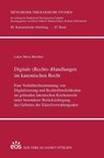 Digitale (Rechts-)Handlungen im kanonischen Recht - Lukas Maria Brechtel - 9783830683407