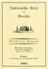 Italienische Reise - GOETHE,  Johann Wolfgang von - 9783830708452