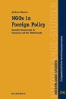 NGOs in Foreign Policy - WERNER,  Andreas - 9783830934073