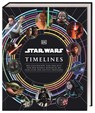 Star Wars Timelines - Kristin Baver ; Jason Fry ; Cole Horton ; Amy Richau - 9783831045082
