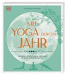 Mit Yoga durchs Jahr - Kassandra Reinhardt - 9783831046751