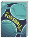 Das Fußball-Buch - David Goldblatt ; Johnny Acton - 9783831048762