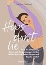 Hips don't lie - Das Buch von @nadine_weiland_yoga - Nadine Weiland - 9783831271863
