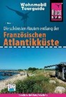 Reise Know-How Wohnmobil-Tourguide Französische Atlantikküste - FRIEDRICH,  Ines - 9783831732258