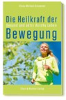 Die Heilkraft der Bewegung - Klaus-Michael Braumann - 9783831906178