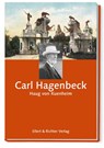 Carl Hagenbeck - Haug von Kuenheim - 9783831906277