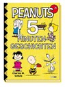 Peanuts: 5-Minuten-Geschichten - Cordelia Evans ; Will Yak ; Daphne Pendergrass ; Vicki Scott - 9783833247286