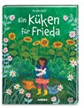Ein Küken für Frieda - Phoebe Wahl - 9783833750670