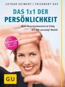 Persönlichkeit, Das neue 1x1 der - Lothar Seiwert ; Friedbert Gay - 9783833830976