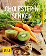 Cholesterin senken - Prof. Dr. Aloys Berg ; Andrea Stensitzky-Thielemans ; Prof. Dr. Daniel König - 9783833837418