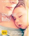 Schlaf gut, Baby! - IMLAU,  Nora ; Renz-Polster, Herbert - 9783833845987