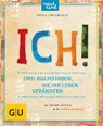 ICH! Drei Buchstaben, die Ihr Leben verändern - ENGELBRECHT,  Sigrid - 9783833853005