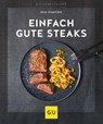 Einfach gute Steaks - Nico Stanitzok - 9783833876097