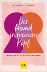 Der Freund in meinem Kopf - Dr. Matthias Hammer - 9783833893964