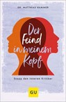 Der Feind in meinem Kopf - Dr. Matthias Hammer - 9783833893971
