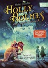Holly Holmes und das magische Detektivbüro - Zweiter Fall: Das Geisterschiff - Michael Peinkofer - 9783833909740
