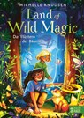Land of Wild Magic - Das Flüstern der Bäume - Michelle Knudsen - 9783833910982