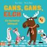 Gans, Gans, Elch - Ein tierischer Zählspaß - Kael Tudor - 9783833911057