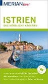 MERIAN live! Reiseführer Istrien Das nördliche Kroatien - HINZE,  Peter - 9783834226860