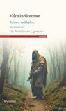 Reiner, radikaler, intensiver? - Valentin Groebner - 9783835360105
